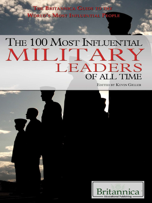 Title details for The 100 Most Influential Military Leaders of All Time by Kathy Campbell - Available